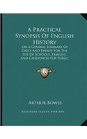 A Practical Synopsis Of English History