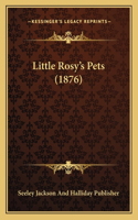 Little Rosy's Pets (1876)
