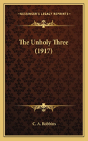 The Unholy Three (1917): (English)
