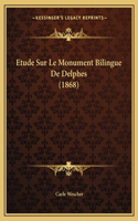 Etude Sur Le Monument Bilingue De Delphes (1868)
