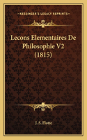 Lecons Elementaires De Philosophie V2 (1815)