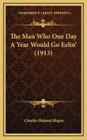 The Man Who One Day A Year Would Go Eelin' (1913)