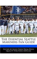 The Essential Seattle Mariners Fan Guide: (English)