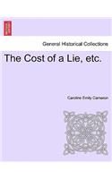 The Cost of a Lie, Etc.: (English)