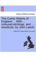 Comic History of England ... With ... coloured etchings, and ... woodcuts, by John Leech.