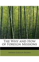 The Why and How of Foreign Missions