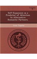 Self-Expansion as a Predictor of Attention to Alternative Romantic Partners