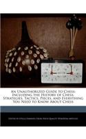 An Unauthorized Guide to Chess