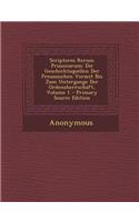 Scriptores Rerum Prussicarum: Die Geschichtsquellen Der Preussischen Vorzeit Bis Zum Untergange Der Ordensherrschaft, Volume 1 - Primary Source Edit