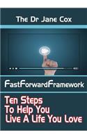 The Dr Jane Cox FastForwardFramework