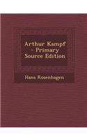 Arthur Kampf - Primary Source Edition: (German)