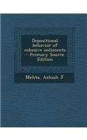 Depositional Behavior of Cohesive Sediments: (English)