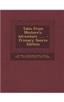 Tales from McClure's: Adventure ...... - Primary Source Edition