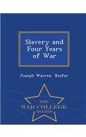 Slavery and Four Years of War - War College Series