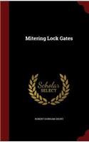 Mitering Lock Gates