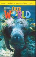 Our World 2 Classroom Presentation Tool Dvd