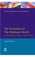 The Evolution of the Medieval World