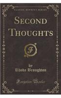 Second Thoughts (Classic Reprint)