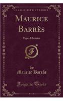 Maurice Barrï¿½s: Pages Choisies (Classic Reprint)