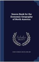 Source Book for the Economic Geography of North America