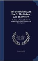 Description And Use Of The Globes, And The Orrery