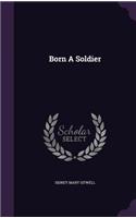 Born A Soldier