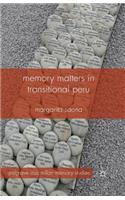 Memory Matters in Transitional Peru