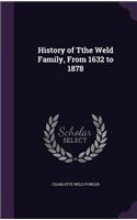 History of Tthe Weld Family, From 1632 to 1878
