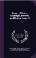 Report of Births, Marriages, Divorces and Deaths, Issue 13