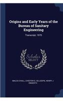 Origins and Early Years of the Bureau of Sanitary Engineering