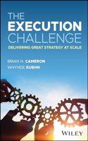 Architecting Strategy Execution: How to Solve Business Challenges at Scale: Delivering Great Strategy at Scale