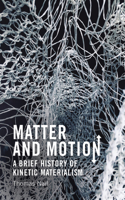 Matter and Motion