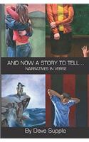 And Now a Story To Tell...