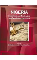 Nigeria Investment and Trade Laws and Regulations Handbook Volume 1 Strategic Information and Basic Laws