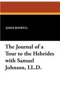 Journal of a Tour to the Hebrides with Samuel Johnson, LL.D.