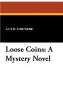 Loose Coins