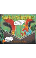 Arr?te d'Interrompre!