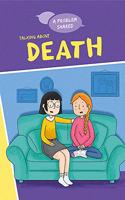 A Problem Shared: Talking About Death: (A Problem Shared)