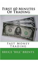 First 60 Minutes Of Trading