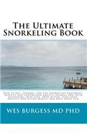 Ultimate Snorkeling Book