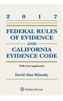 Federal Rules of Evidence and California Evidence Code, 2017 Case Supplement