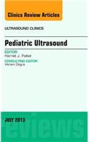 Pediatric Ultrasound, an Issue of Ultrasound Clinics