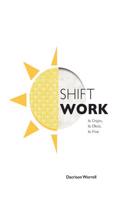 Shift Work: (English)
