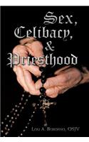Sex, Celibacy, and Priesthood: A Bishop's Provocative Inquisition(English)