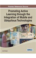 Promoting Active Learning through the Integration of Mobile and Ubiquitous Technologies