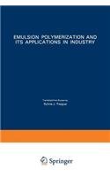 Emulsion Polymerization and Its Applications in Industry