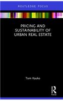 Pricing and Sustainability of Urban Real Estate