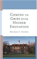 Coming to Grips with Higher Education