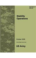 Field Manual FM 3-07 Stability Operations October 2008