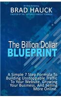 The Billion Dollar Blueprint
